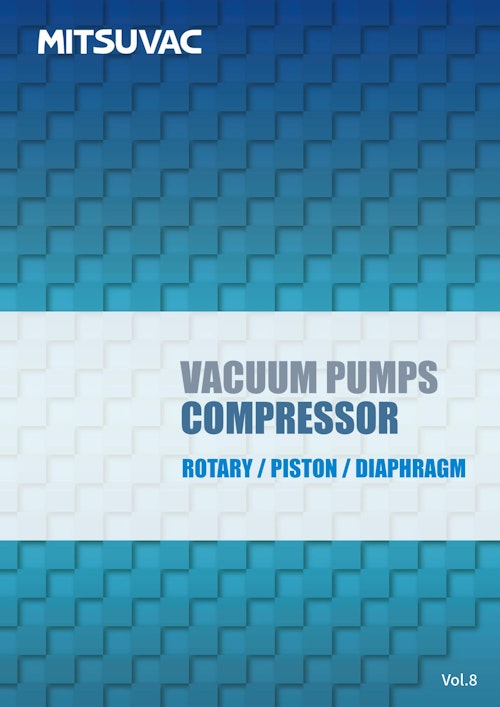 VACUUM PUMPS COMPRESSOR　ROTARY PISTON DIAPHRAGM (株式会社三津海製作所) のカタログ