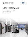 3DSYSTEMS DMP Factory 500 Scalable metal additibe manufacturing 【株式会社スリーディ・システムズ・ジャパンのカタログ】
