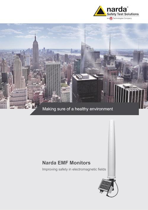 Making sure of a healthy enviroment Narda EMF Monitors Improving safety in