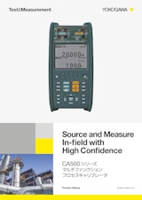 Test&Measurement Source and Measure In-field with High Confidence CA500 シリーズ マルチファンクション プロセスキャリブレータのカタログ