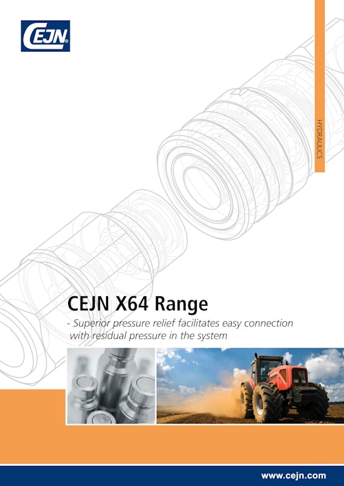 CEJN X64 Range - Superior pressure relief facilitates easy connection with residual pressure in the system (セインジャパン株式会社) のカタログ