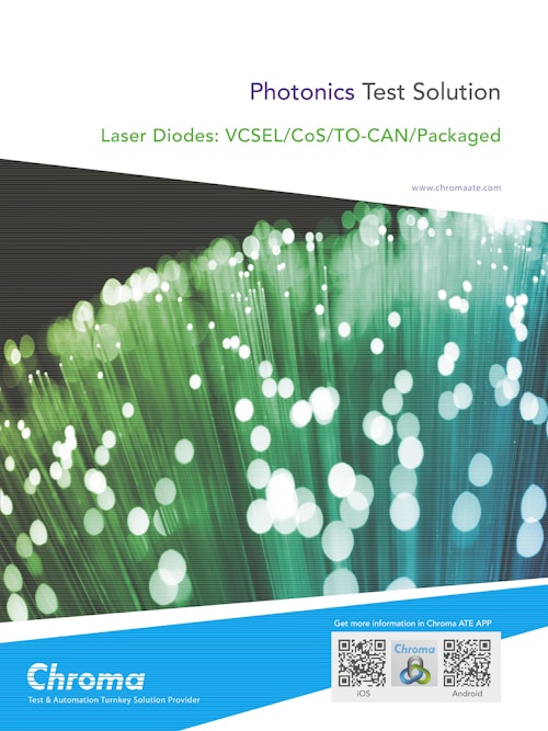 Photonics Test Solution Laser Diodes: VCSEL/CoS/TO-CAN/Packaged (クロマジャパン株式会社) のカタログ
