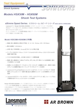 Solutions　Models HSX30M – HSX60M　Shock Test Systemsのカタログ
