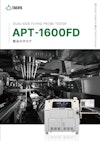 デュアルサイドフライングプローブテスタ APT-1600FD 【タカヤ株式会社のカタログ】