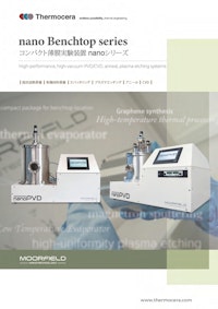 nano Benchtopシリーズ コンパクト薄膜実験装置 【テルモセラ・ジャパン株式会社のカタログ】
