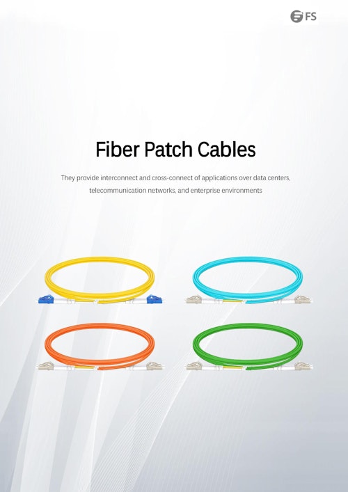 FS 光ファイバーパッチケーブル | 高性能・高信頼の配線ソリューション (FS JAPAN株式会社) のカタログ
