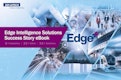 Edge Intelligence Solutions Success Story eBook-アドバンテック株式会社のカタログ