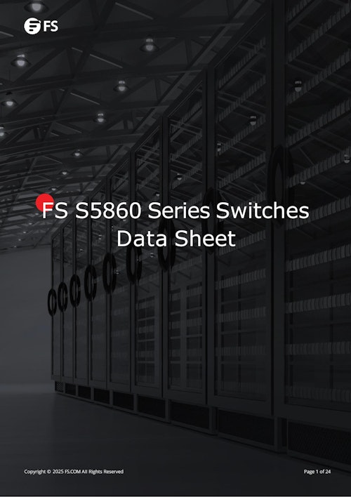 FS S5860シリーズ | 10G L3企業向けスイッチ | 高性能・高信頼 (FS JAPAN株式会社) のカタログ