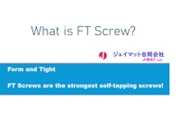 What is FT Screw? (English) 【ジェイマット合同会社のカタログ】